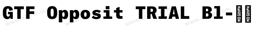 GTF Opposit TRIAL Bl字体转换
